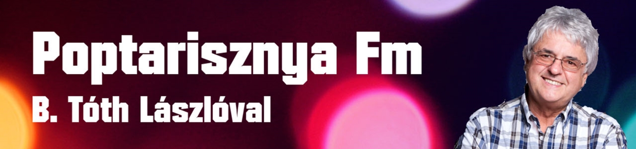 Poptarisznya Fm B.Tóth László